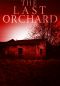 [A Tale Of Survival In A Powerless World 0.50] • The Last Orchard [Book 2]